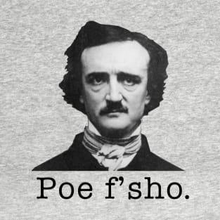 Poe F' Sho. T-Shirt